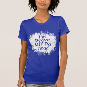 Phrasen - ich bin abtrieb DA-Kopf T-Shirt