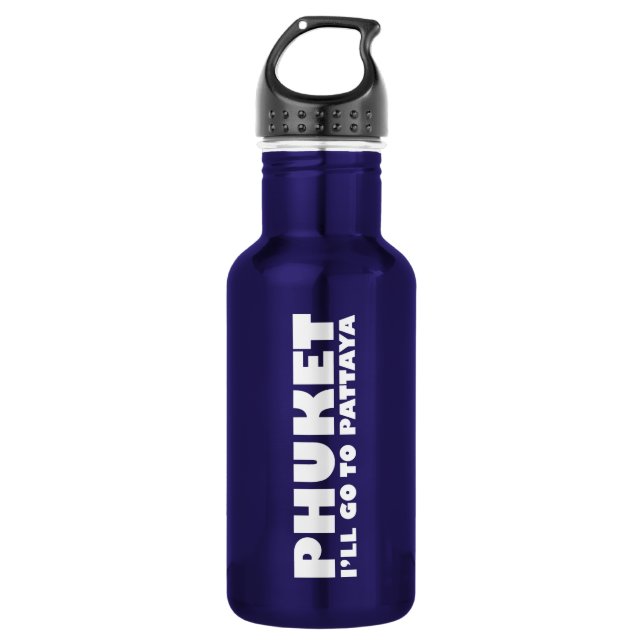 PHUKET ICH GEHE NACH PATTAYA EDELSTAHLFLASCHE (Vorderseite)