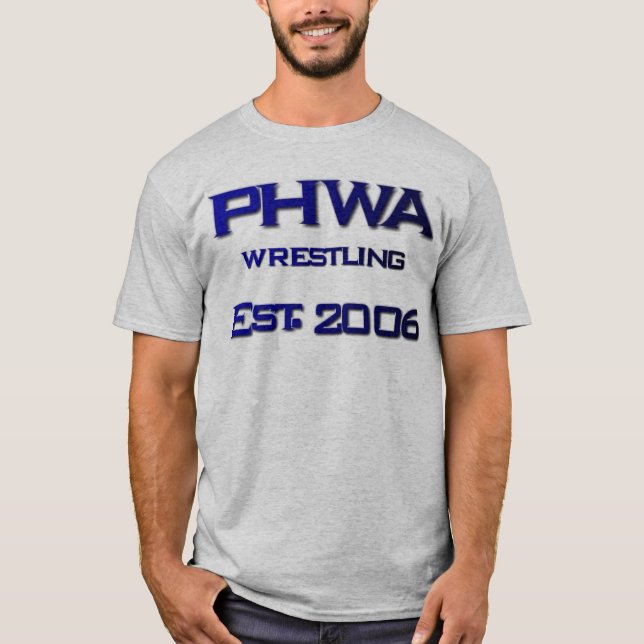 PHWA 1, Est. 2006, Wrestling T-Shirt (Vorderseite)