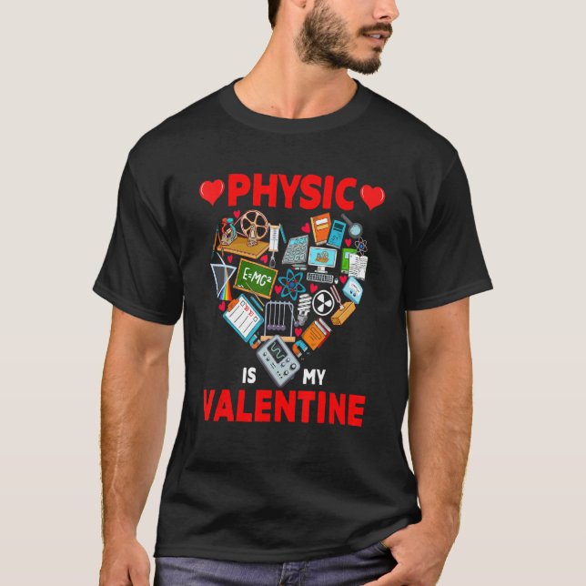 Physic Is My Valentine Physic Tools Cute Heart Sha T-Shirt (Vorderseite)
