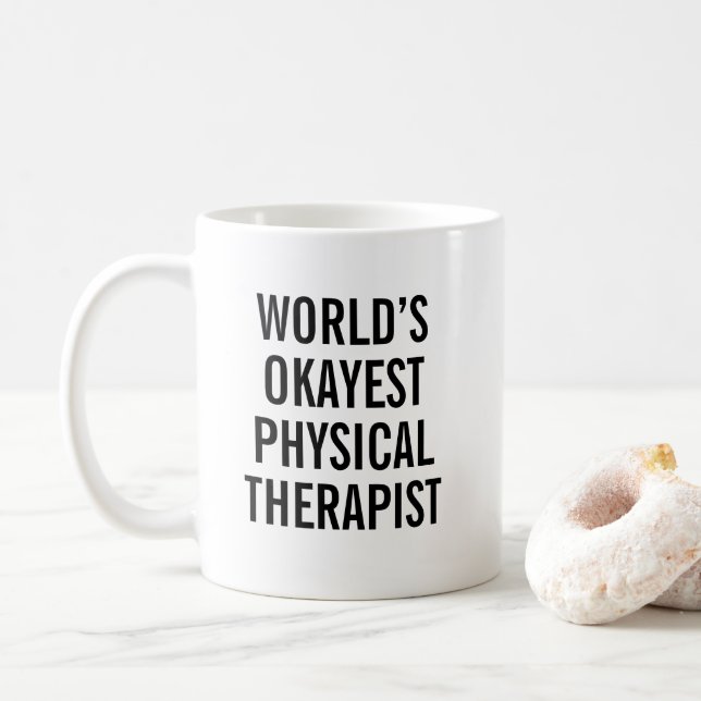 Physical Therapist Mug Funny PT Gift Kaffeetasse (Mit Donut)