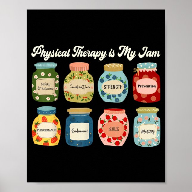 Physical Therapy Is My Jam Pt Therast Rehab Fitnes Poster (Vorne)