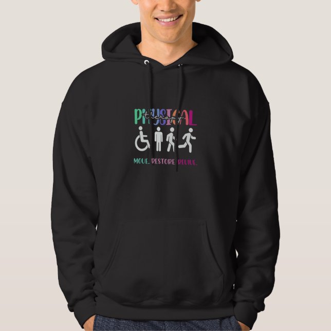 Physical Therapy Move Restore Revive  PT Therapist Hoodie (Vorderseite)
