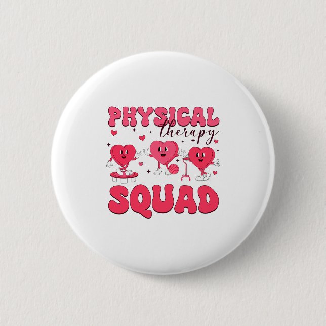Physical Therapy Squad Valentines Day Pt Pta Vale  Button (Vorderseite)