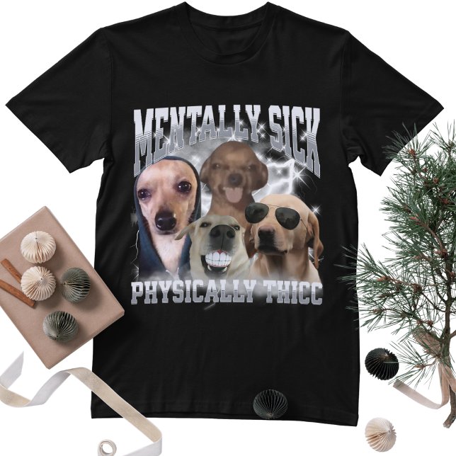 Physically Thicc Funny Dog Meme Bootleg Graphic T-Shirt (Von Creator hochgeladen)