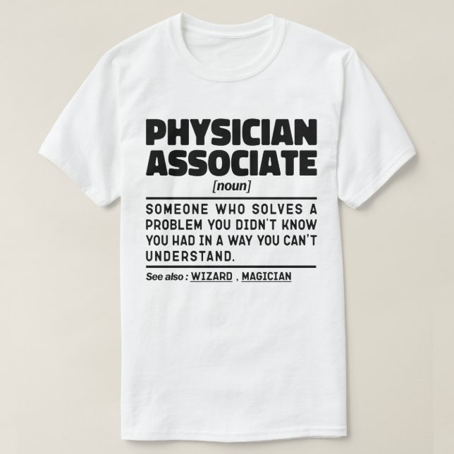 Physician Associate Noun Paramedical Joke Cool T-Shirt (Design vorne)