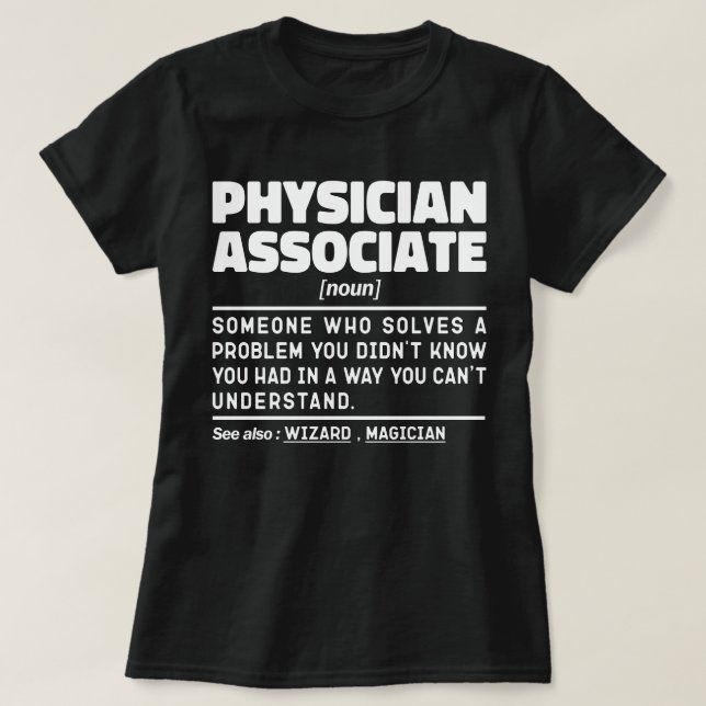 Physician Associate Noun Paramedical Joke Cool T-Shirt (Design vorne)