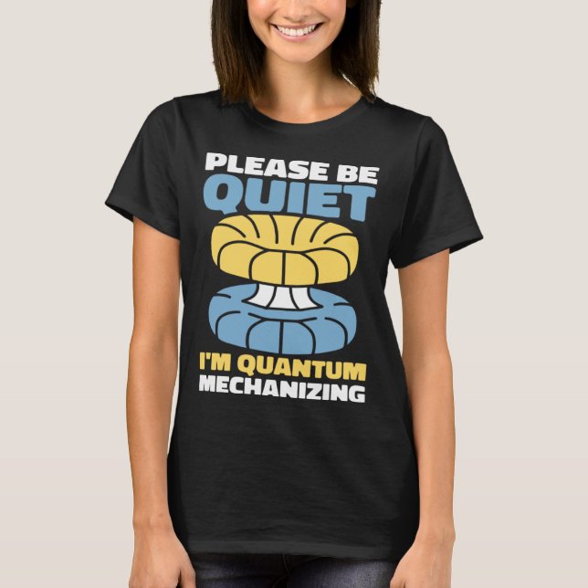 Physicist Science Scientist Quantum Physics T-Shirt (Vorderseite)