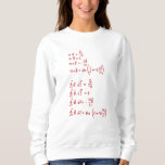 Physics Formula Sweatshirt<br><div class="desc">Ich bin Physics. A must for every physicist,  physics student,  physics teacher and physics lovers. Ein perfektes Physik-Lovers-Physik-Spiel. Good for the young and the old.</div>