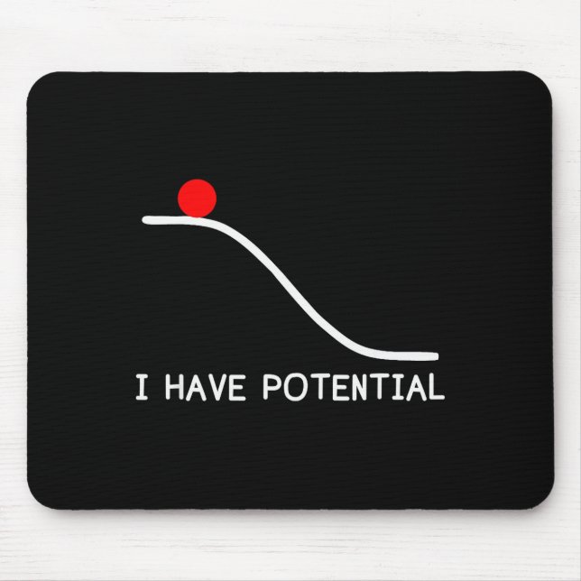 Physics I Have Tential Energy Funny  Mousepad (Vorne)