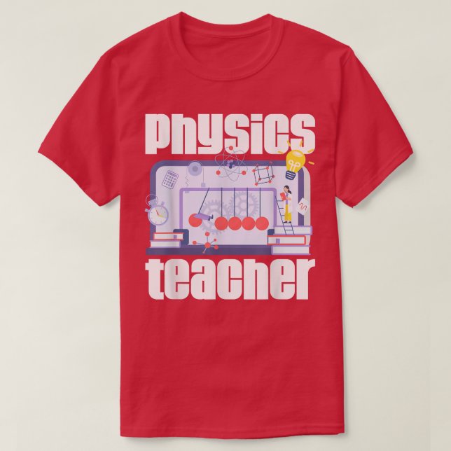 Physics Teacher Quantum Mechanics Physicist Scienc T-Shirt (Design vorne)