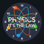 PHYSIK. ES IST DIE GESETZLICHE Wissenschaft Große Wanduhr<br><div class="desc">Ein cooles,  trendiges und lustiges,  wissenschaftlich inspiriert Design. Ein Geschenk für alle Naturwissenschaftler,  Naturwissenschaftler,  Labrador-Techniker,  Naturwissenschaftler,  kurz,  alle Wissenschaftsfreunde in Ihrem Leben (und das schließt Sie mit ein)! Design: Science Geekness© unter http://www.zazzle.com/sciencegeekness*</div>