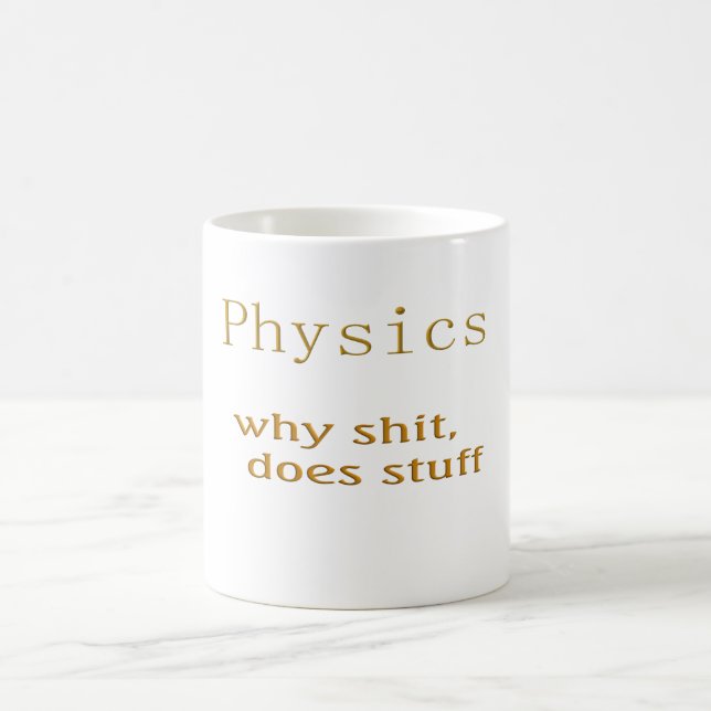 Physik Humor Kaffeetasse (Mittel)
