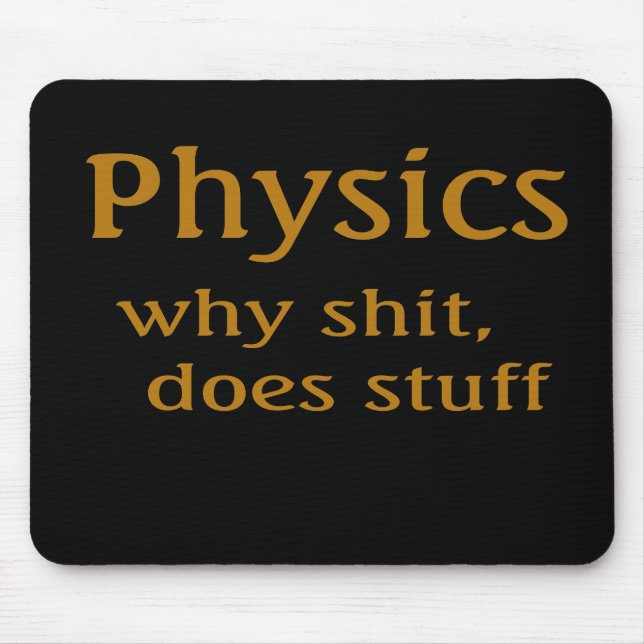 Physik Humor Mousepad (Vorne)