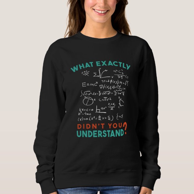 Physik Math Formel Joke Sweatshirt (Vorderseite)