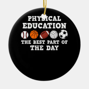 Physikalische Bildung am besten Teil des Tages Keramik Ornament