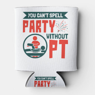 Physikalische Therapie ohne PT kann man Party nich Dosenkühler