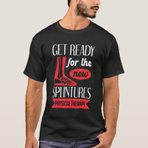 Physikalische Therapie Physikalischer Therapeut Ha T-Shirt