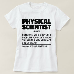 Physikalischer Wissenschaftler Noun Science Studen T-Shirt