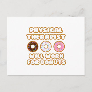 Physikaltherapeut .. Wird für Donuts arbeiten Postkarte