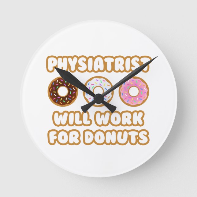 Physiker .. Arbeit für die Donuts Runde Wanduhr (Vorderseite)