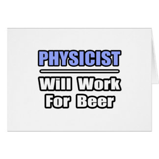 Physiker... arbeitet für Bier
