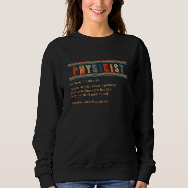 Physiker Definition Physik Lehrer Major Scienti Sweatshirt (Vorderseite)