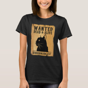 Physiker Shrodingers Physikstudent Schrödinger T-Shirt