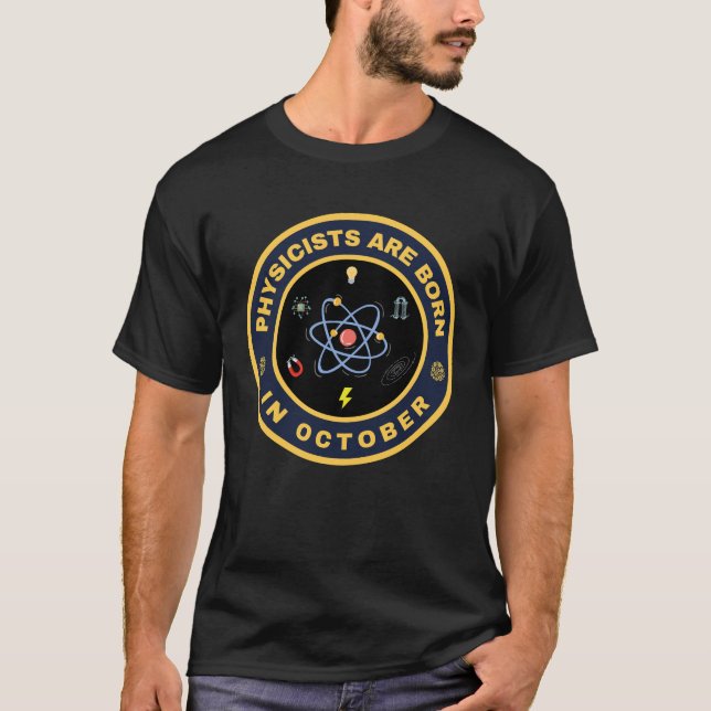 Physiker sind im Oktober-Alternativdesign geboren T-Shirt (Vorderseite)