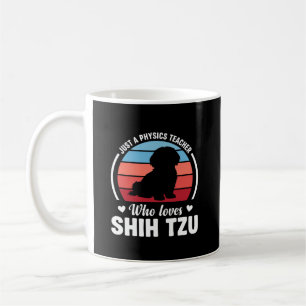 Physiklehrer Shih Tzu Hundeliebhaber Kaffeetasse