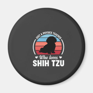 Physiklehrer Shih Tzu Hundeliebhaber Magnet