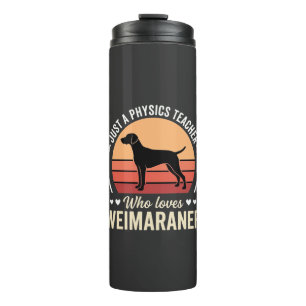 Physiklehrer Weimaraner-Hundefreund Thermosbecher
