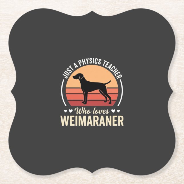 Physiklehrer Weimaraner-Hundefreund Untersetzer (Vorderseite)