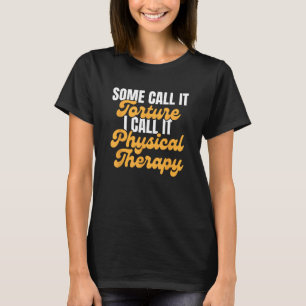 Physiotherapeut Assistant PT Beruf T-Shirt
