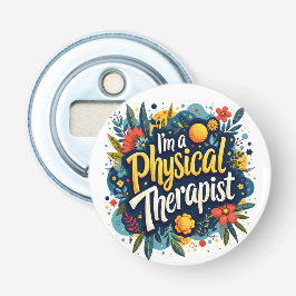 Physiotherapeut Blumenzitat Kunst Flaschenöffner