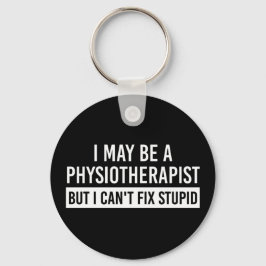 Physiotherapeut Lustige Sprüche PT Geschenke Schlüsselanhänger