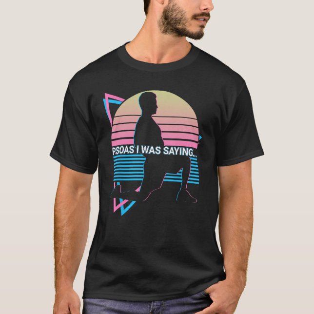 Physiotherapeut Physikalische Therapie PT Psoas I  T-Shirt (Vorderseite)