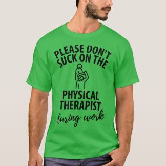 Physiotherapeut Physiotherapie-Geschenk Sprichwort T-Shirt