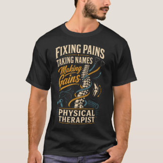 Physiotherapeut Pt Schmerzen Beheben Namen Merken T-Shirt