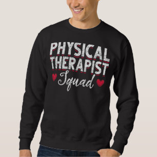 Physiotherapeut Squad PT Physiotherapie Sweatshirt