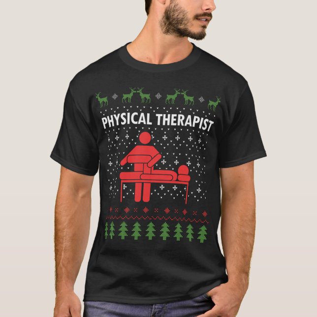 Physiotherapeut Xmas PT Physikalische Therapie Ugl T-Shirt (Vorderseite)