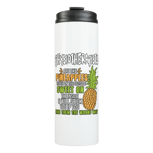 Physiotherapeuten sind wie Ananas. Thermosbecher (Vorderseite)