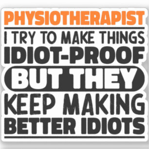 Physiotherapeutin Ich versuche Dinge zu Lustigen S Aufkleber