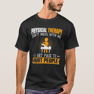 Physiotherapie PT Physiotherapeut Assistenz T-Shirt