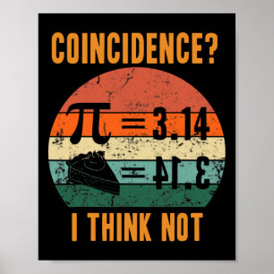 Pi 3.14 gleicht Pie Zufall Ich denke nicht Vintag Poster