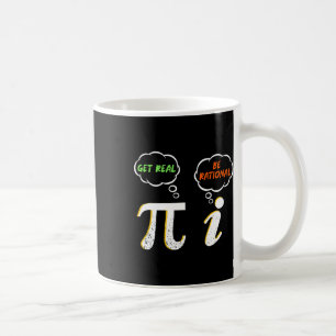 Pi Be Rational Get Real - Mathematiklehrer - Math Kaffeetasse