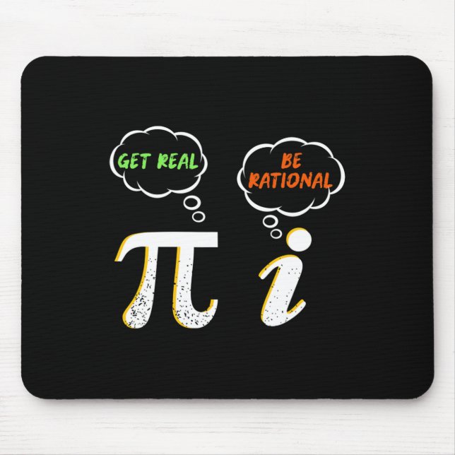 Pi Be Rational Get Real - Mathematiklehrer - Math  Mousepad (Vorne)