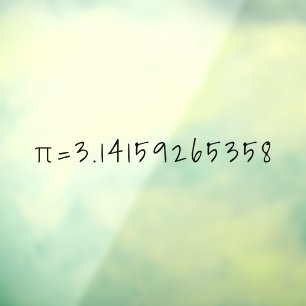 Pi bis 10 Dezimalstellen "1=3,14" Mathematik und N Fensteraufkleber