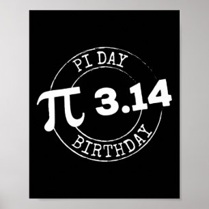 Pi Day Birthday 3 14 März 14 Mathe Nerd Geeky Gesc Poster