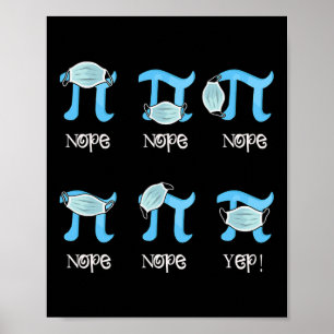 Pi Day Funny Pi Symbol mit Maske falsche Schüler Poster